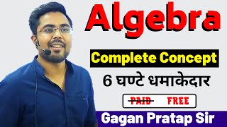 Algebra Complete Concept  Questions By Gagan Pratap Sir FOR CGL CHSL CPO CDS CAT amp RAILWAY EXAM [upl. by Ahsahs]