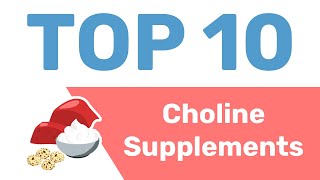 10 Best Choline Supplements [upl. by Ardell]