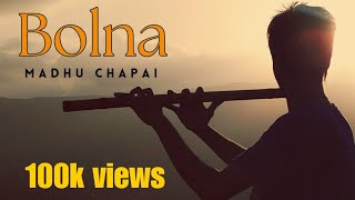 Bolna mahi bolna  flute version  Kapoor and sons Madhu chapai [upl. by Kali77]