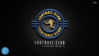 Professional Football Club Logo Design  How To Make Logo Design In Pixellab [upl. by Ayenet714]