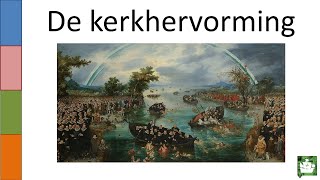 OUDE VIDEO 5 De kerkhervorming [upl. by Elane850]