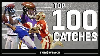 Top 100 Catches in NFL History [upl. by Ahsats863]