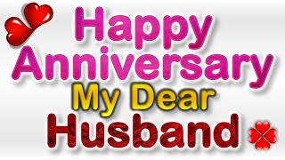 Happy Anniversary My Dear Husband  Anniversary Wishes For Husband [upl. by Kcinimod]