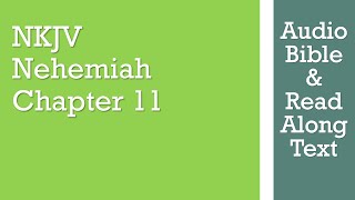 Nehemiah 11  NKJV  Audio Bible amp Text [upl. by Haelat]