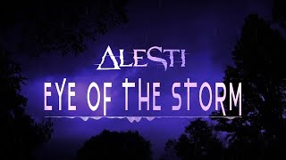 ALESTI  Eye of the Storm feat Diego Teksuo [upl. by Whang]