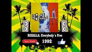 Rozalla  Everybodys Free Radio Version [upl. by Acinomahs900]