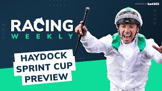 Racing Weekly Haydock Sprint Cup preview [upl. by Gruver193]