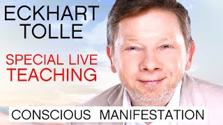 Eckhart Tolle Special Live Teaching  Conscious Manifestation [upl. by Dlawso]