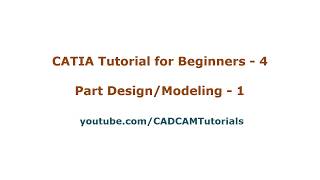 CATIA Tutorials for Beginners  4  CATIA V5 Part Design Basics Tutorial [upl. by Noreht]