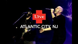 LIVE  Live in Atlantic City NJ [upl. by Aibonez454]