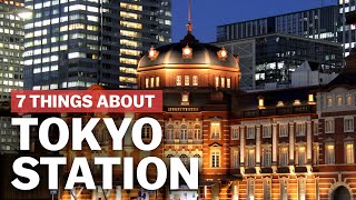 7 Things to know about Tokyo Station  japanguidecom [upl. by Zosi]