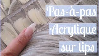 TUTO Acrylique sur TIPS Pasàpas  Melissa Easy Nails [upl. by Aehcsrop]