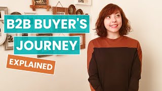 B2B Buyers Journey Explained [upl. by Rockwood]