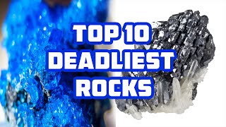 TOP 10 Most Deadly Rocks amp Minerals in the world  Deadliest rocks [upl. by Ashby881]