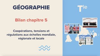 Coopérations tensions et régulations aux échelles mondiale régionale et locale Géographie Tle [upl. by Astraea]