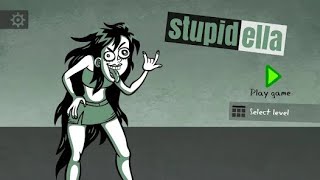 Stupidella 1 Walkthrough [upl. by Nolitta]