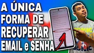 COMO RECUPERAR EMAIL e SENHA sem NÚMERO sem EMAIL e sem SENHA ESSA É A ÚNICA FORMA de RECUPERAR [upl. by Laeria]