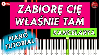 ZABIORĘ CIĘ WŁAŚNIE TAM Kancelaria  Piano Keyboard Tutorial [upl. by Jezrdna]