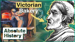 The Grim Life Of A Victorian Baker  Victorian Bakers  Absolute History [upl. by Anib]