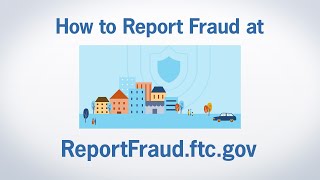 How to Report Fraud at ReportFraudftcgov  Federal Trade Commission [upl. by Lovato315]