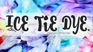 TIE DYE with ICE  Easy TieDye How To  SoCraftastic [upl. by Einhpad140]