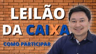 LEILÃO DE IMÓVEIS DA CAIXA como participar é possível financiar um imóvel de leilão vale a pena [upl. by Ma370]