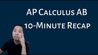 AP Calculus AB  10 Minute Recap [upl. by Minabe]