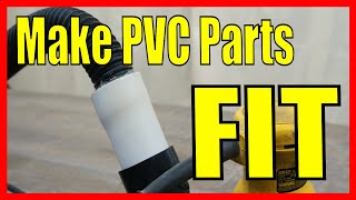 Make PVC Parts FIT [upl. by Schoenfelder]