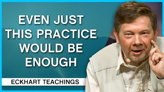 The Most Important Spiritual Practice  Eckhart Tolle Teachings [upl. by Filip692]