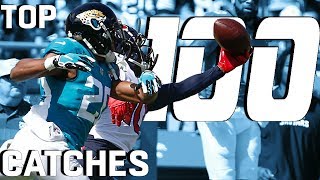 Top 100 Catches of the 2018 Season  NFL Highlights [upl. by Akeim]