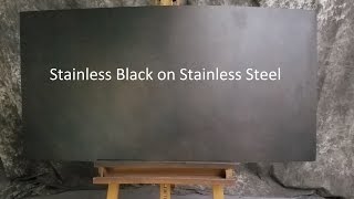 Stainless Black on Stainless Steel [upl. by Kurtz]