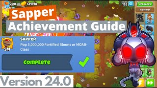 Sapper Achievement Guide  BTD6 [upl. by Nodanrb]