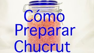 Como Hacer Chucrut Casero  Receta Fácil [upl. by Natalya]