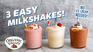 3 Milkshakes without Ice Cream  Organic Valley Recipes [upl. by Altheta]