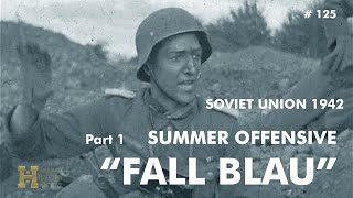 128 SovietUnion 1942 ▶ Summer Offensive quotFall Blauquot 14 Kharkow  Battles of Donets and Donbass [upl. by Derian890]