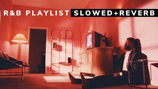 rampb slowed  reverb Playlist [upl. by Snow343]