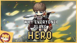 Why EVERYONE Plays Hero  MapleStory [upl. by Derfnam]