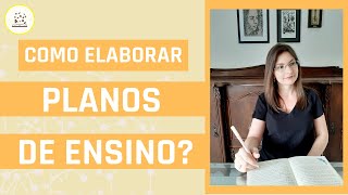 APRENDA A ELABORAR PLANOS DE ENSINO [upl. by Spevek108]