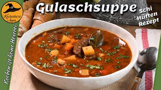 Gulaschsuppe orig Schihütten Rezept [upl. by Tristis474]