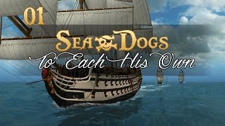 Lets Play Sea Dogs To Each His Own  Ep01  Welcome to the Caribbean [upl. by Pedroza]