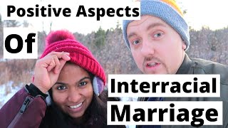 Positive Aspects of Interracial Marriage  Indian Girl and White Guy [upl. by Enaasiali]