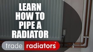 Learn How To Pipe A Radiator [upl. by Wessling]