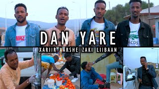 XARIIR AARSHE LIIBAAN ZAKI DAN YAR OFFICIAL VIDEO 2021 [upl. by Malha]