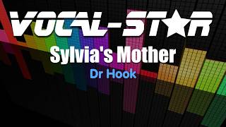 Dr Hook  Sylvias Mother  With Lyrics HD VocalStar Karaoke 4K [upl. by Leahcimaj286]