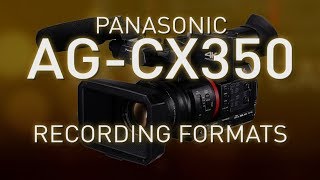 CX350 – Recording Formats [upl. by Piderit]