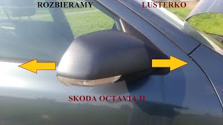 ROZKŁADAM LUSTERKO OD SKODY OCTAVIA II NA CZĘŚCI PIERWSZE EXTERIOR MIRROR SKODA OCTAVIA II [upl. by Lucie]