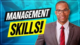 TOP 7 MANAGEMENT SKILLS How to be a GREAT MANAGER [upl. by Iaoh]