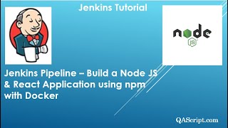 Jenkins Tutorial  Create a Pipeline Job to build Nodejs and React Application using npm [upl. by Elimac]