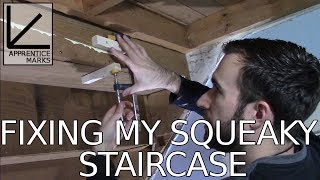 Fixing my Squeaky Staircase [upl. by Ylelhsa]