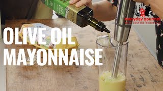 Extra Virgin Olive Oil Mayonnaise  Everyday Gourmet S8 E69 [upl. by Calabresi]